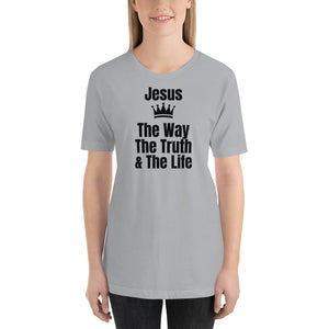 The Way, The Truth, & The Life Short-Sleeve Unisex T-Shirt