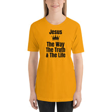 Load image into Gallery viewer, The Way, The Truth, &amp; The Life Short-Sleeve Unisex T-Shirt