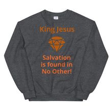 Load image into Gallery viewer, Salvation in no other Unisex Sweatshirt