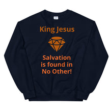 Load image into Gallery viewer, Salvation in no other Unisex Sweatshirt