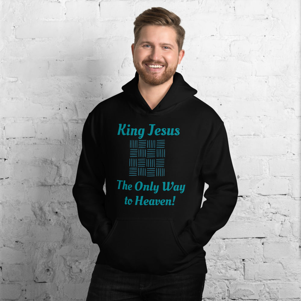 Jesus, the Only Way to Heaven Unisex Hoodie