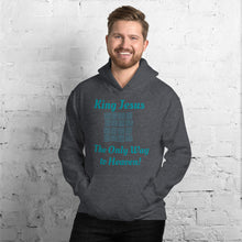 Load image into Gallery viewer, Jesus, the Only Way to Heaven Unisex Hoodie