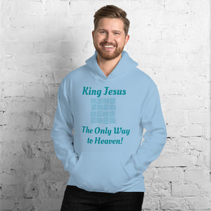 Jesus, the Only Way to Heaven Unisex Hoodie