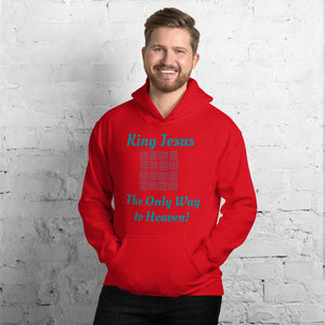 Jesus, the Only Way to Heaven Unisex Hoodie