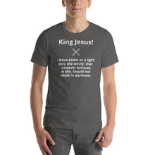 Load image into Gallery viewer, I have come as a light Short-Sleeve Unisex T-Shirt