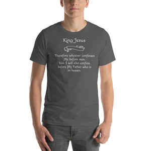 Therefore whoever confesses Short-Sleeve Unisex T-Shirt