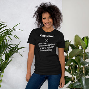 I have come as a light Short-Sleeve Unisex T-Shirt