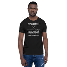 Load image into Gallery viewer, I have come as a light Short-Sleeve Unisex T-Shirt