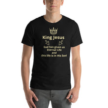 Load image into Gallery viewer, God has given us Eternal LifeShort-Sleeve Unisex T-Shirt