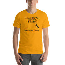 Load image into Gallery viewer, Announcement - Jesus is the Way Short-Sleeve Unisex T-Shirt