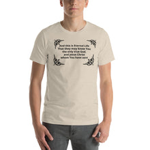 Load image into Gallery viewer, And this is Eternal Life Short-Sleeve Unisex T-Shirt