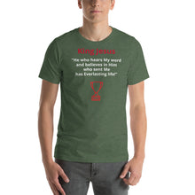 Load image into Gallery viewer, He who hears My Word Short-Sleeve Unisex T-Shirt