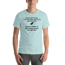 Load image into Gallery viewer, Jesus said Short-Sleeve Unisex T-Shirt