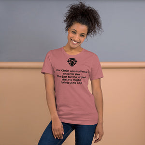 For Christ also suffered Short-Sleeve Unisex T-Shirt