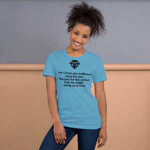 For Christ also suffered Short-Sleeve Unisex T-Shirt