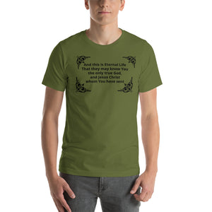 And this is Eternal Life Short-Sleeve Unisex T-Shirt