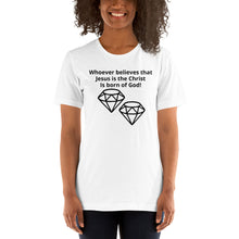 Load image into Gallery viewer, Whoever believes that Jesus Short-Sleeve Unisex T-Shirt