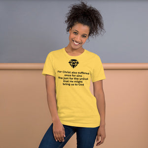 For Christ also suffered Short-Sleeve Unisex T-Shirt