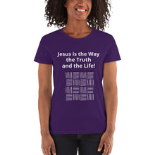 Load image into Gallery viewer, Jesus is the Way, the Truth Women&#39;s short sleeve t-shirt